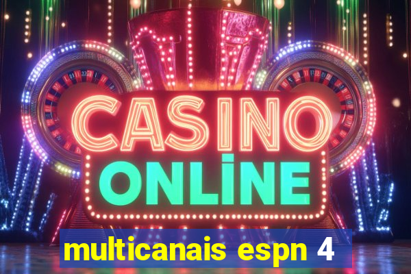 multicanais espn 4